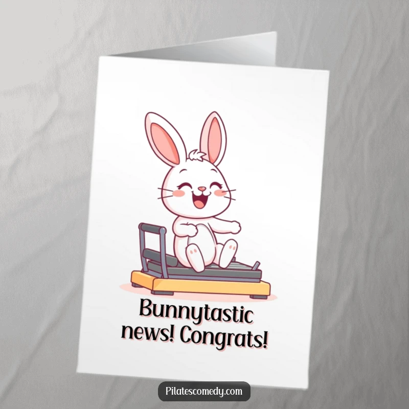 Funny Free Printable Congratulations Card: A joyful bunny smiles in a graceful pose on a reformer machine.