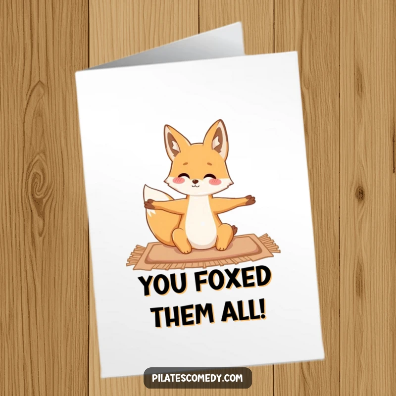 Funny free printable congratulations card showing a fox gracefully stretching on a mat, celebrating flexibility and success.