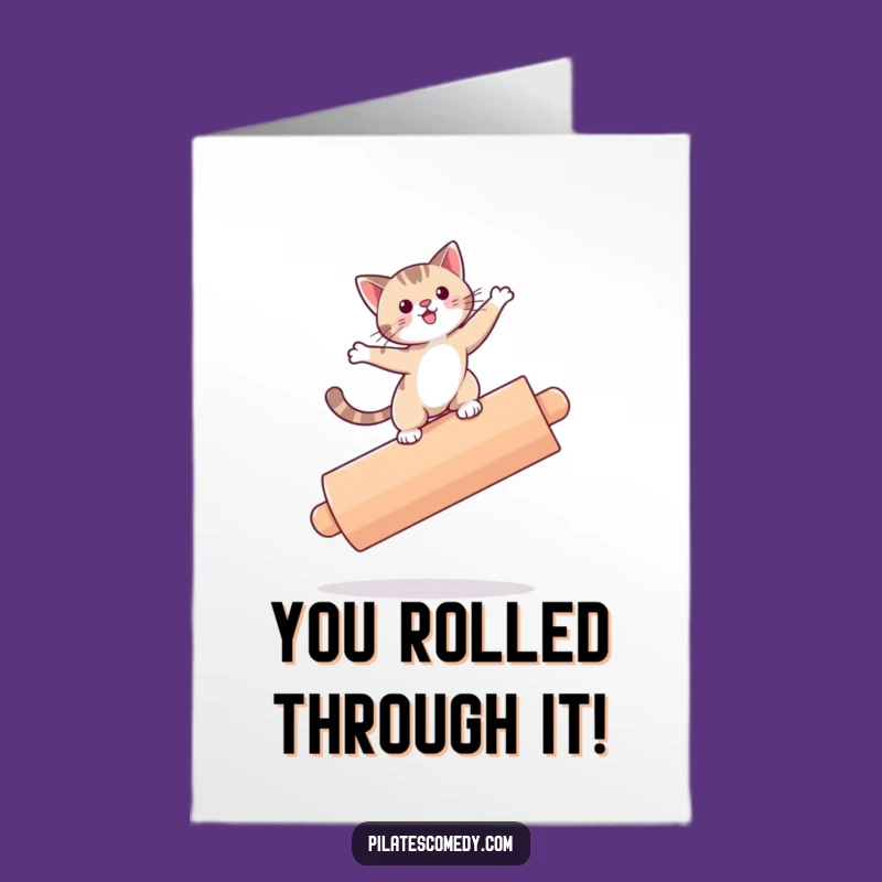 Free Printable Cat Roller Congrats Card Funny Downloadable Gift for Balancing Acts