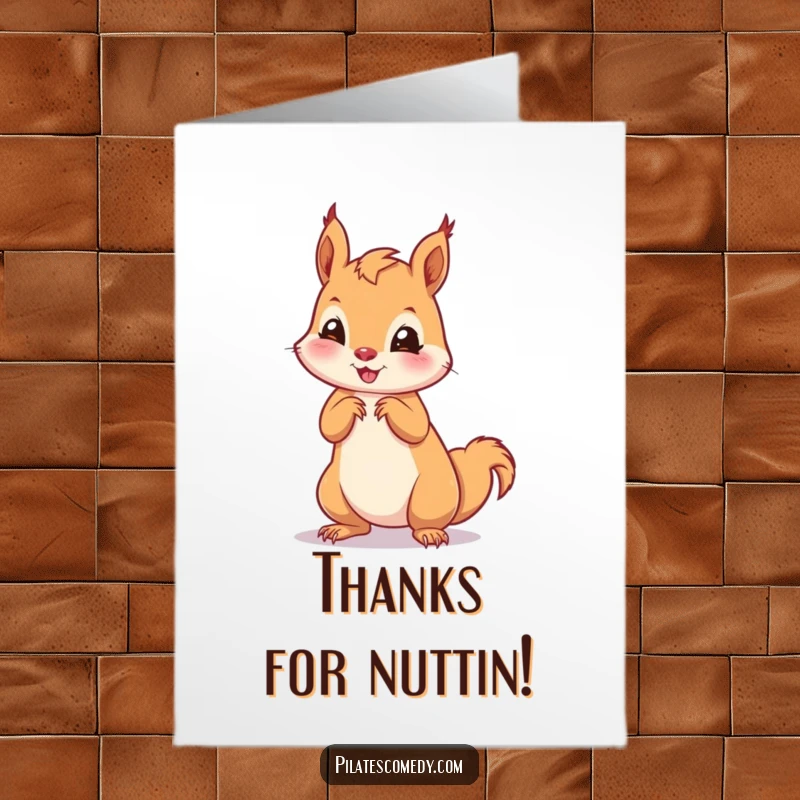 Funny Free Printable Thank You Card: A playful squirrel in a cute, grounded pose on all fours, radiating charm.